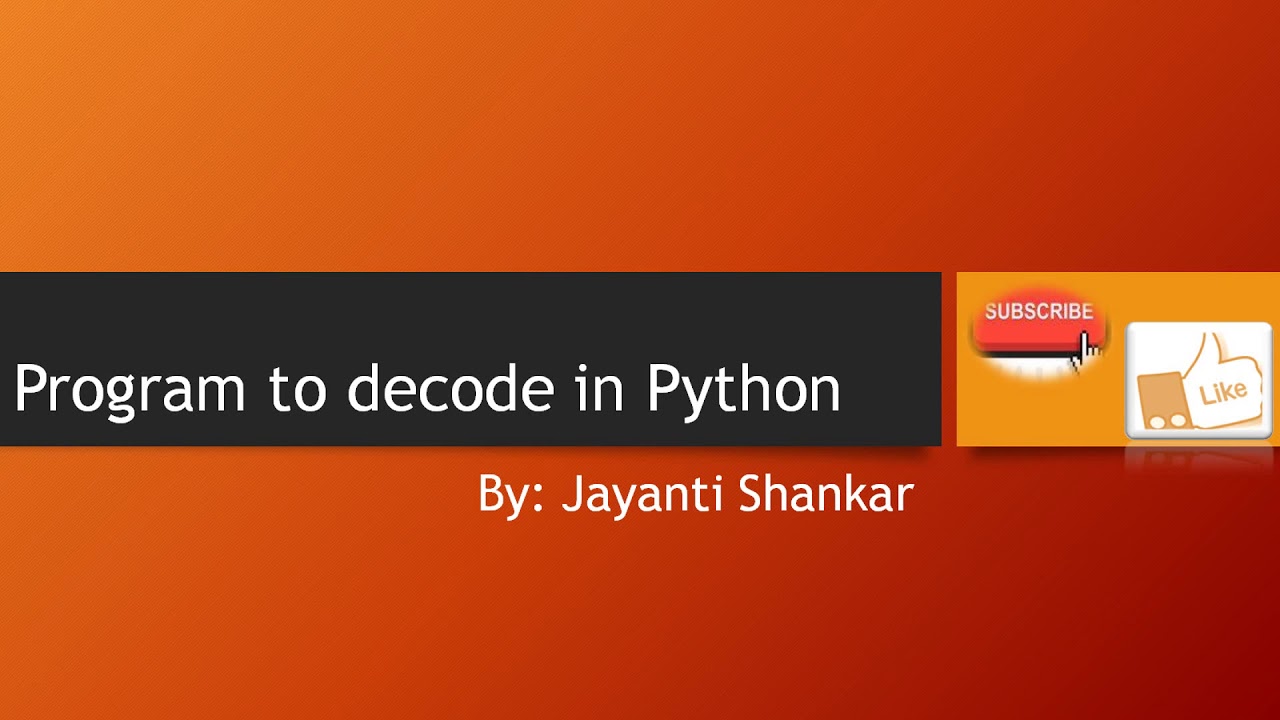 16.Program to decode string in Python