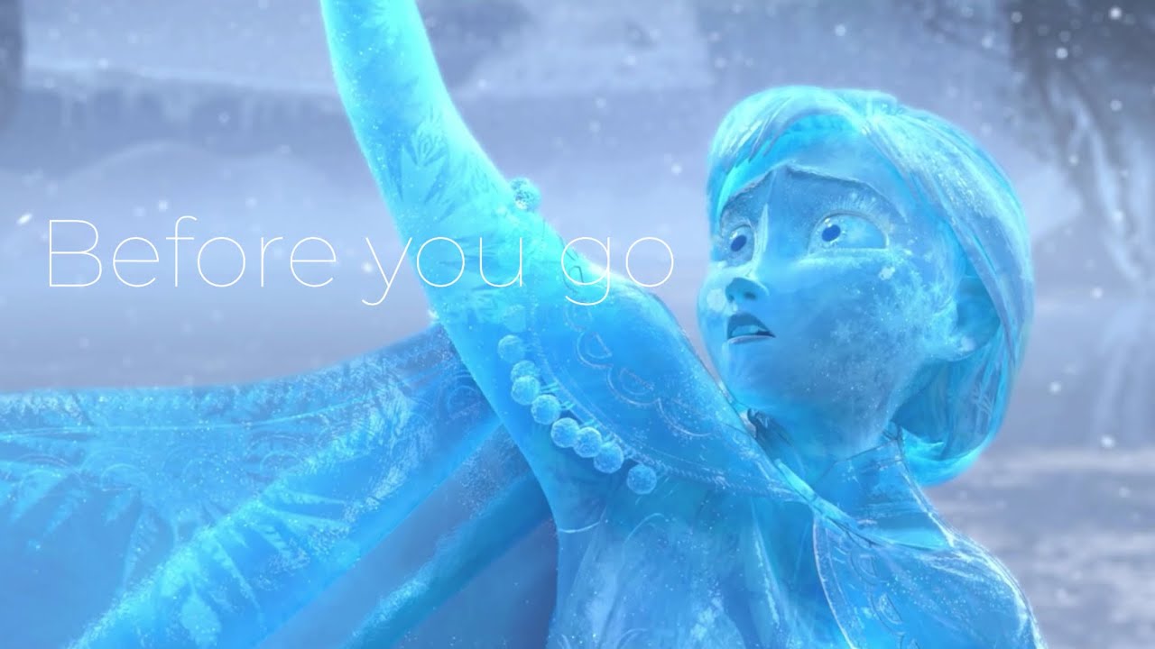 Before you go | Anna & Elsa
