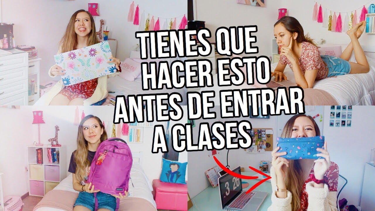 ¡8 cosas que TIENES que hacer antes de entrar a clases!