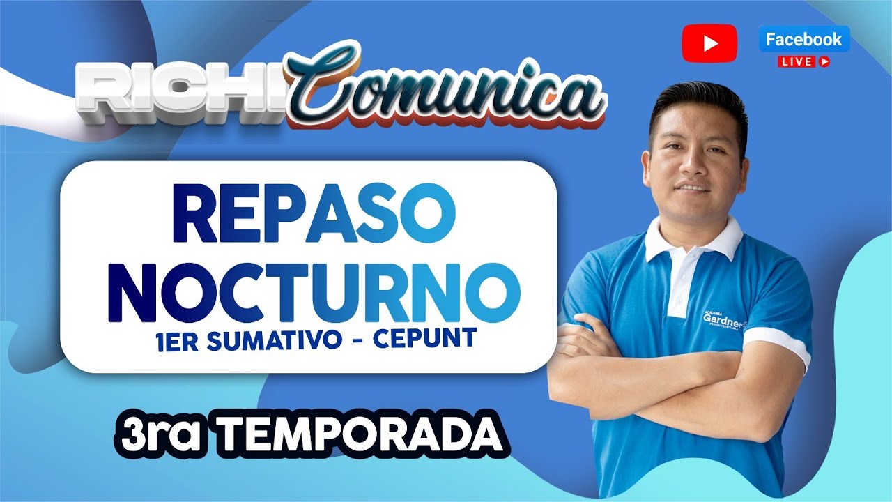 ✅#RichiComunica (3ra temporada) | Cap. 02 - REPASO NOCTURNO (1er SUMATIVO CEPUNT)