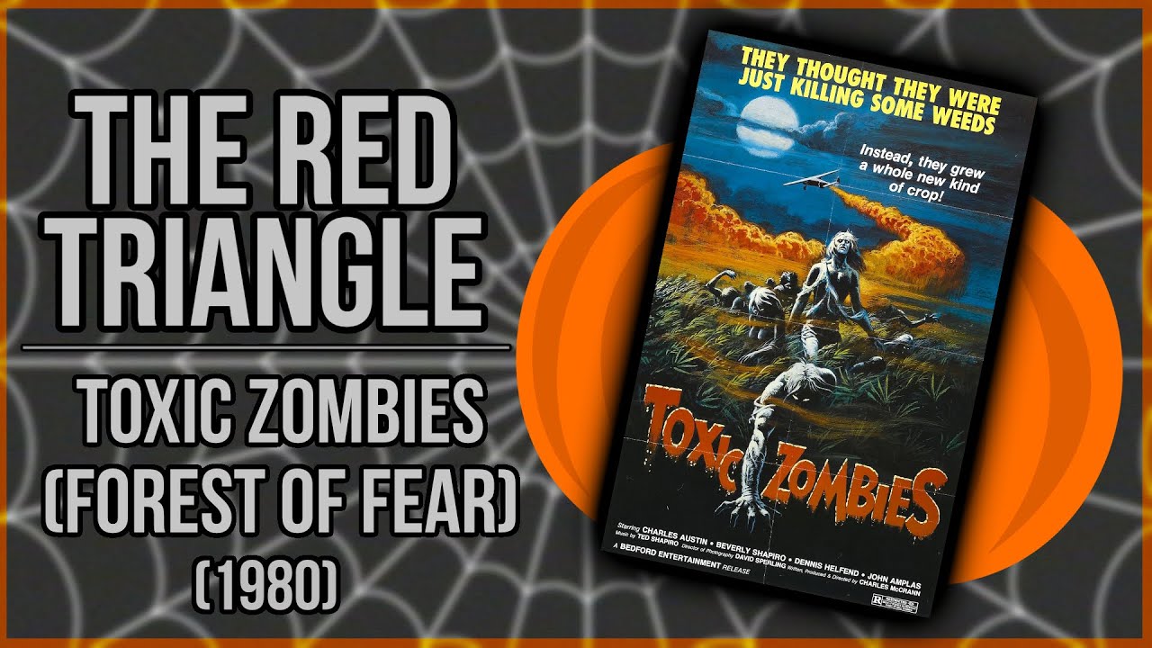 Toxic Zombies/ Bloodeaters / Forest of Fear (1980) - Red Triangle Reviews