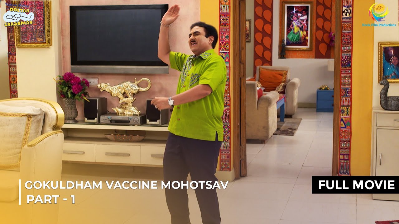 Gokuldham Vaccine Mohotsav! | FULL MOVIE | Part 1 | Taarak Mehta Ka Ooltah Chashmah