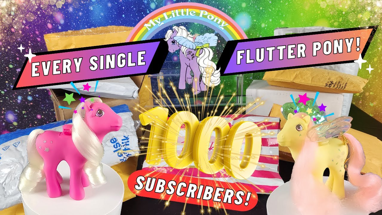 🎉🌈1000 Subscribers Special! Opening Every Flutter Pony from My Little Pony G1! 