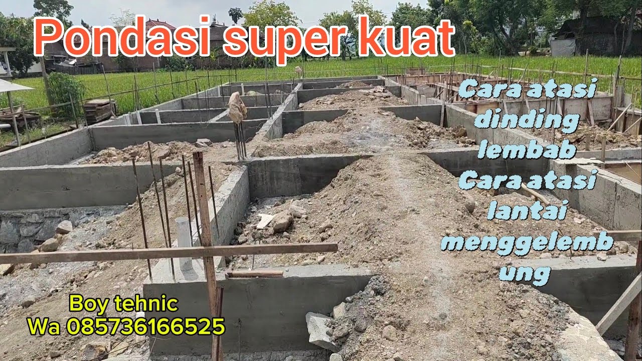 PEMBUATAN PONDASI RUMAH MINIMALIS SEMI KLASIK 9X18