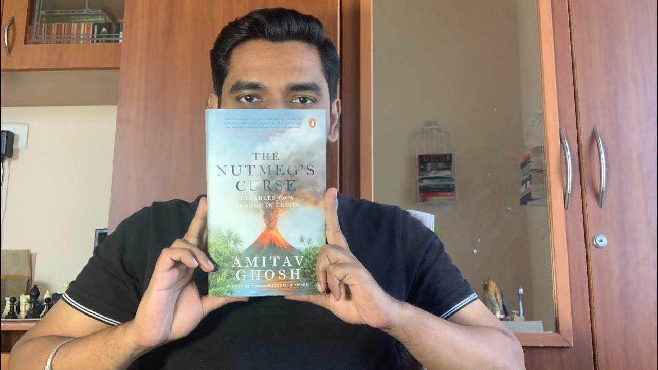 The Nutmeg’s Curse | Amitav Ghosh | Book Review