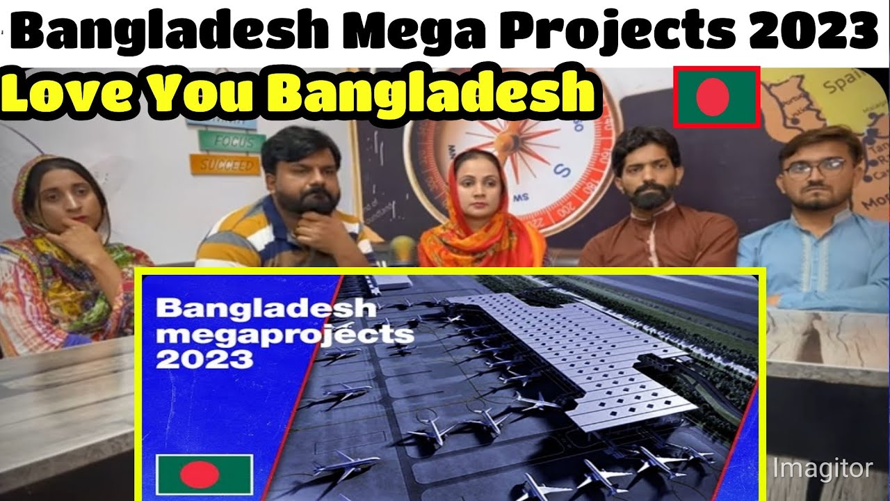 Top Upcoming Megaprojects of Bangladesh 2023 Pakistani Reaction