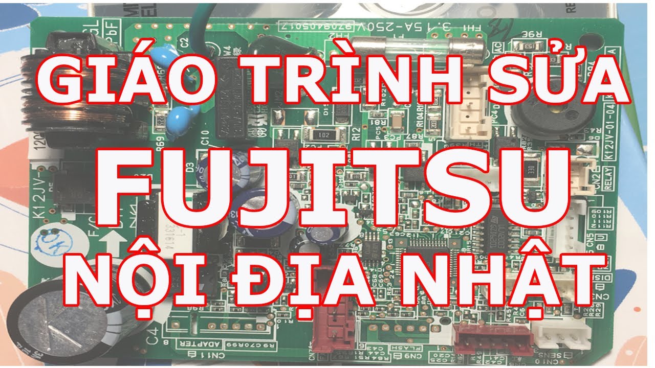 Điều hòa Fujitsu Nội địa Nhật sửa không khó, sắp có giáo trình Video phát trên hocnghetructueyn.vn