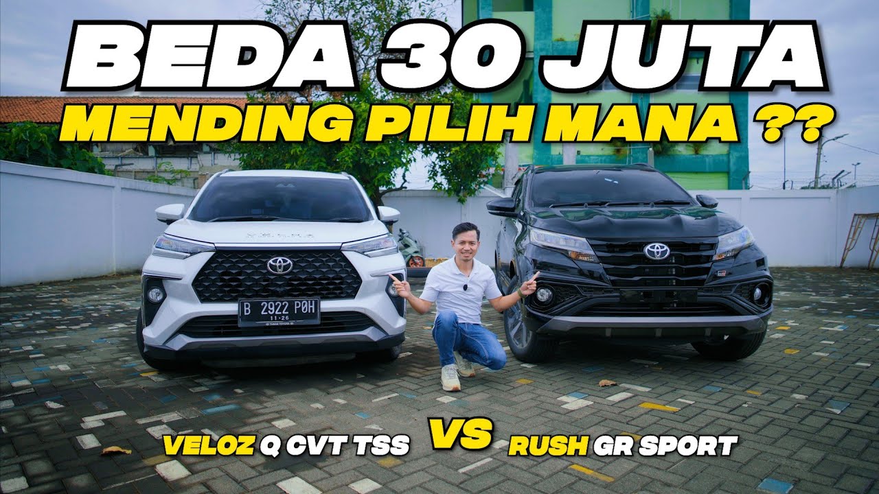 BEDA 30 JUTA BELI RUSH ATAU VELOZ YA ? #teguhku #rushgrsport