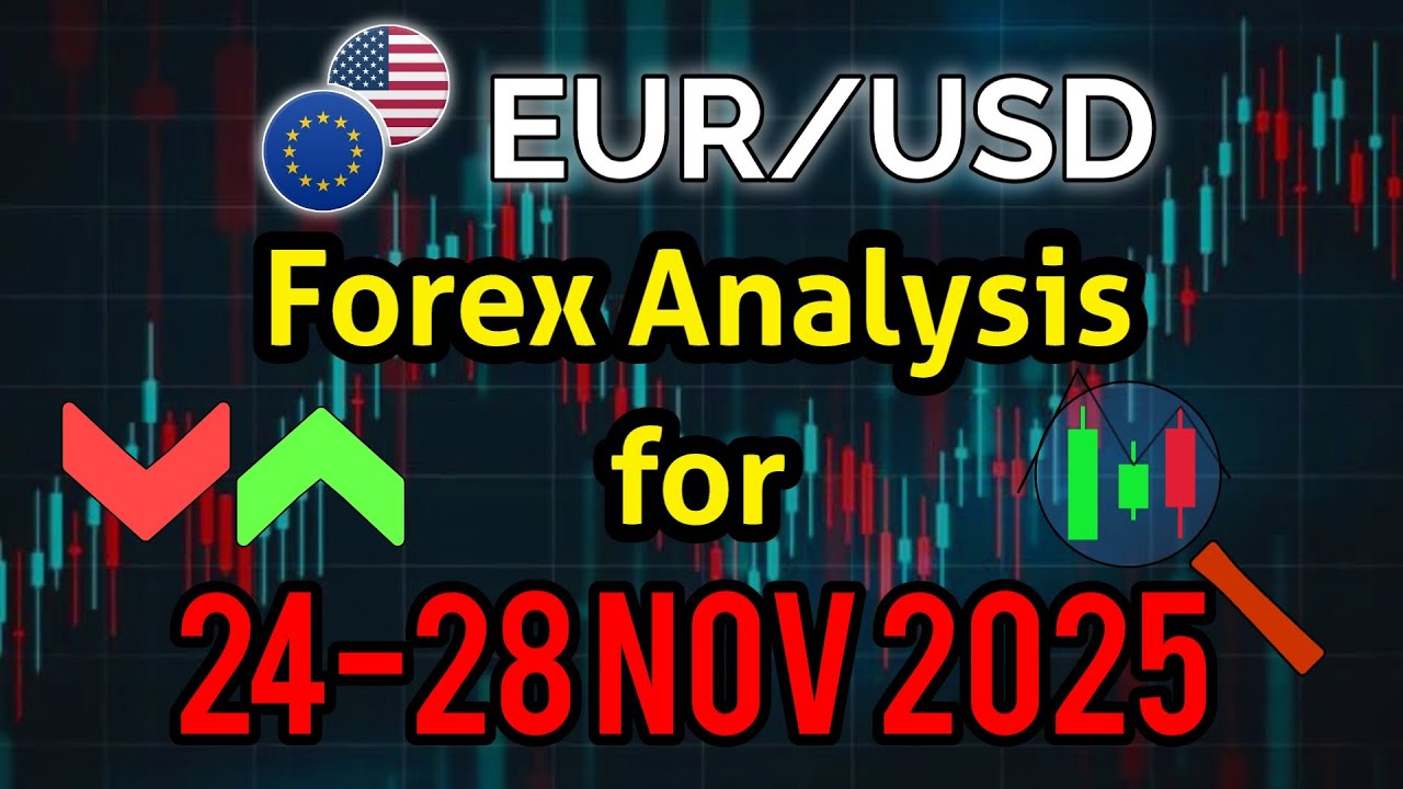Анализ пары EURUSD на Форекс с 24 по 28 ноября 2025 г. | Анализ Форекс | Прогноз пары EUR USD