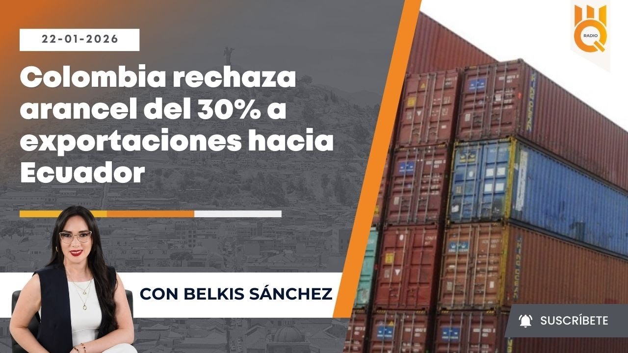 🔴 Colombia rechaza arancel del 30% a exportaciones hacia Ecuador | #MQnoticias, primera emisión.