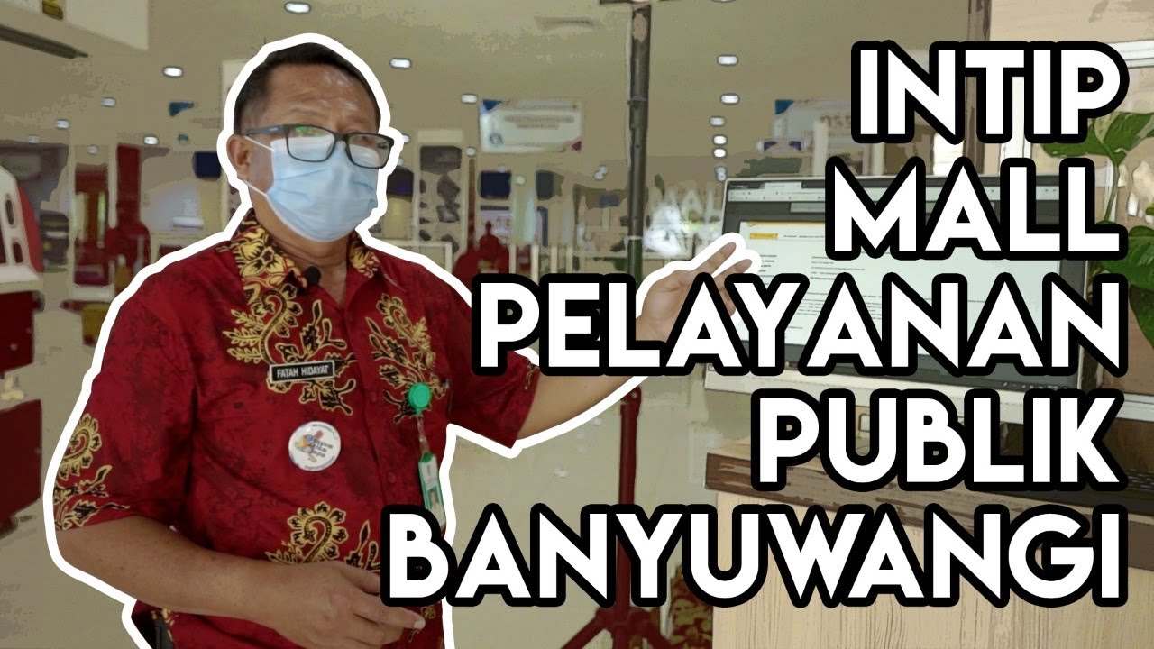 PELAYANAN PUBLIK DI ERA PANDEMI COVID-19 MPP BANYUWANGI