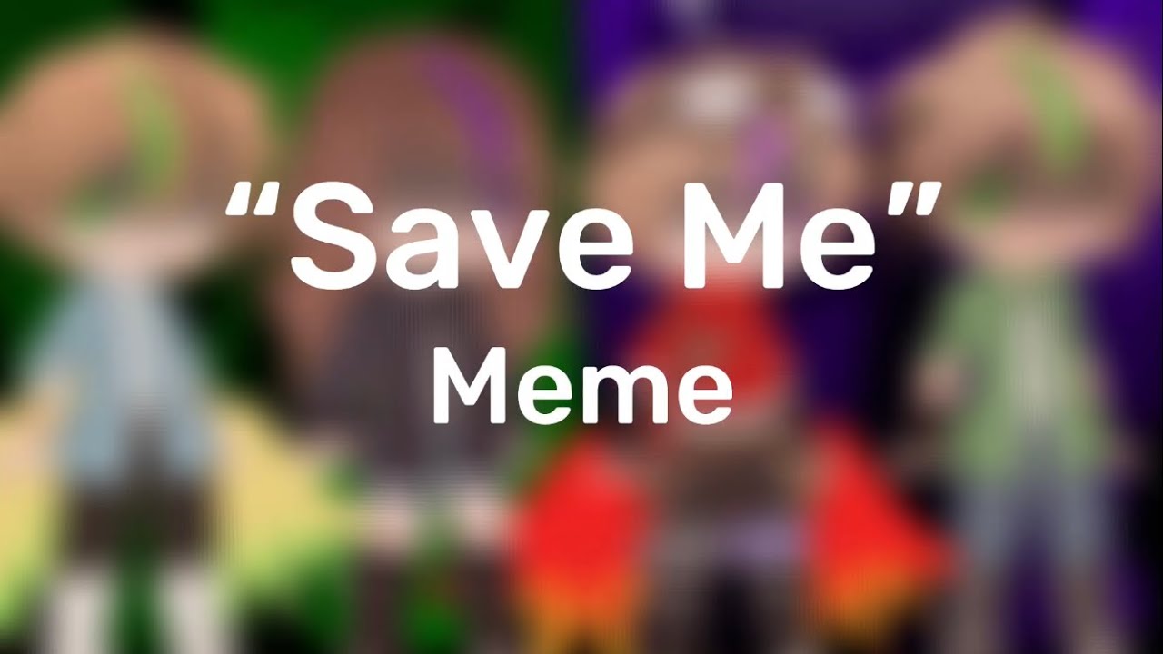 Save Me | Meme | Watcher & Listener AU | Ft. Pearl, Grian, Martyn, Jimmy | Angst |