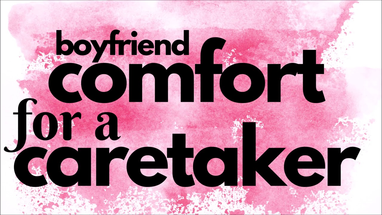 Audio Role Play: Caretaker Comfort [You Need TLC]