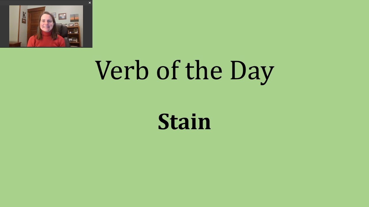 Verb of the Day - Stain