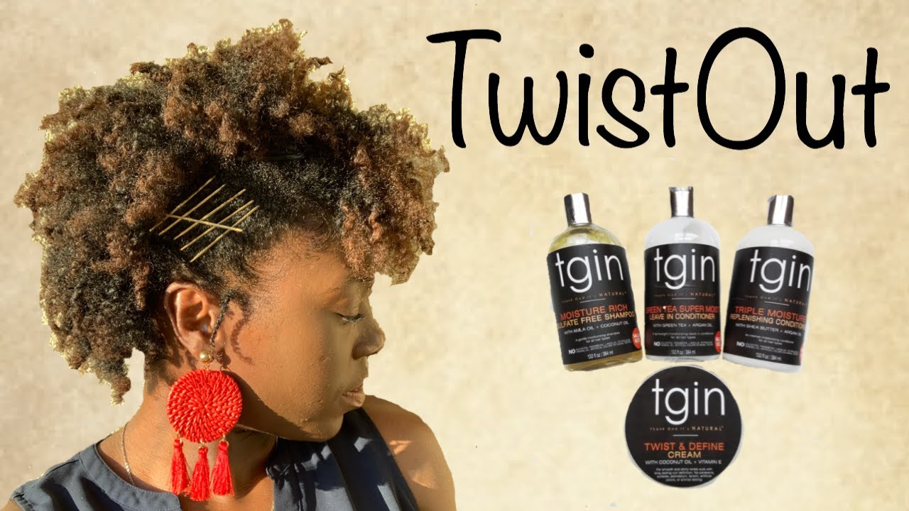 Twist Out using TGIN my FAV products! | Thank God It's Natural | 4C