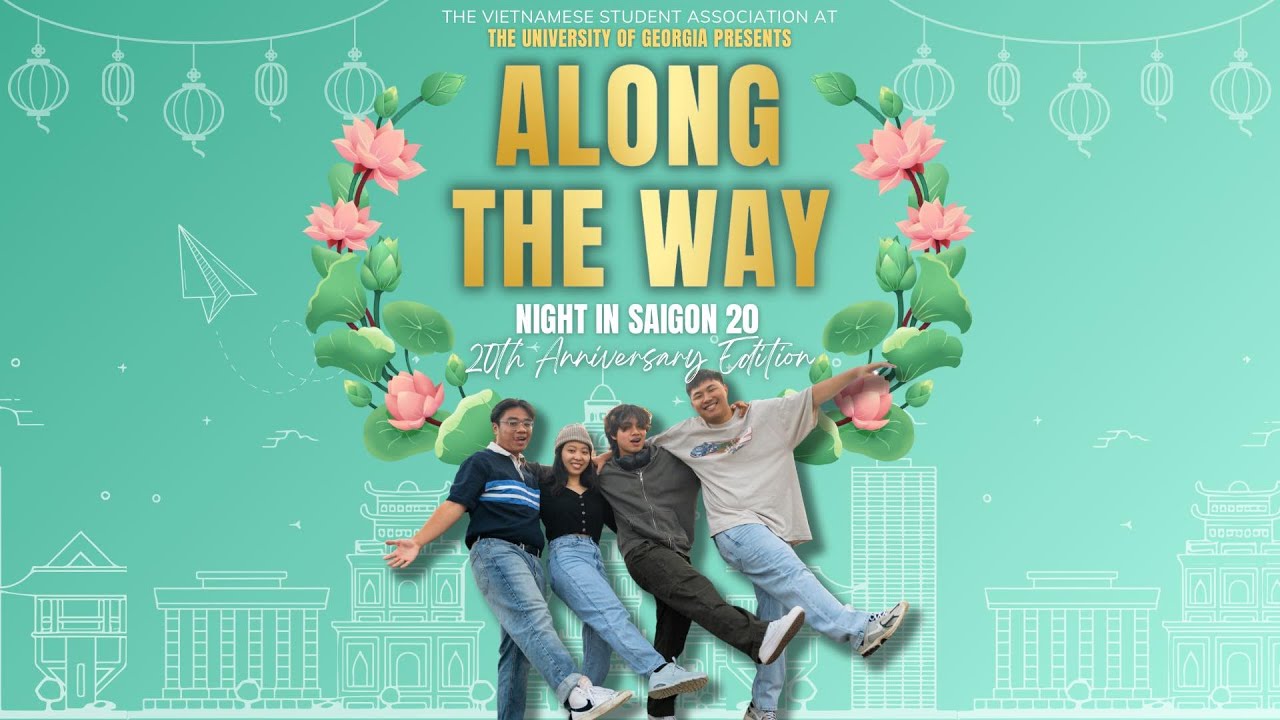 UGA VSA Night in Saigon 20: Along The Way