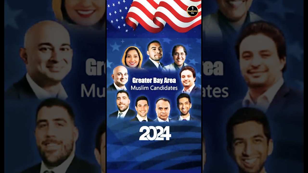 PART I - Muslim Candidates of Alameda , San Francisco & San Mateo Counties of 2024