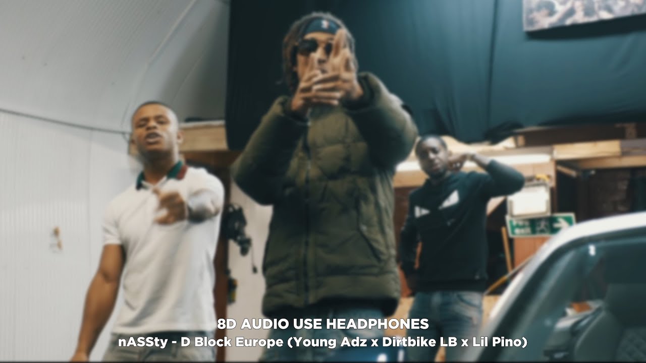 D Block Europe (Young Adz x Dirtbike LB x Lil Pino) - nASSty [8D Audio]