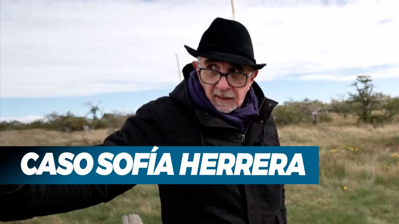 LUGARES MALDITOS: CASO SOFÍA HERRERA