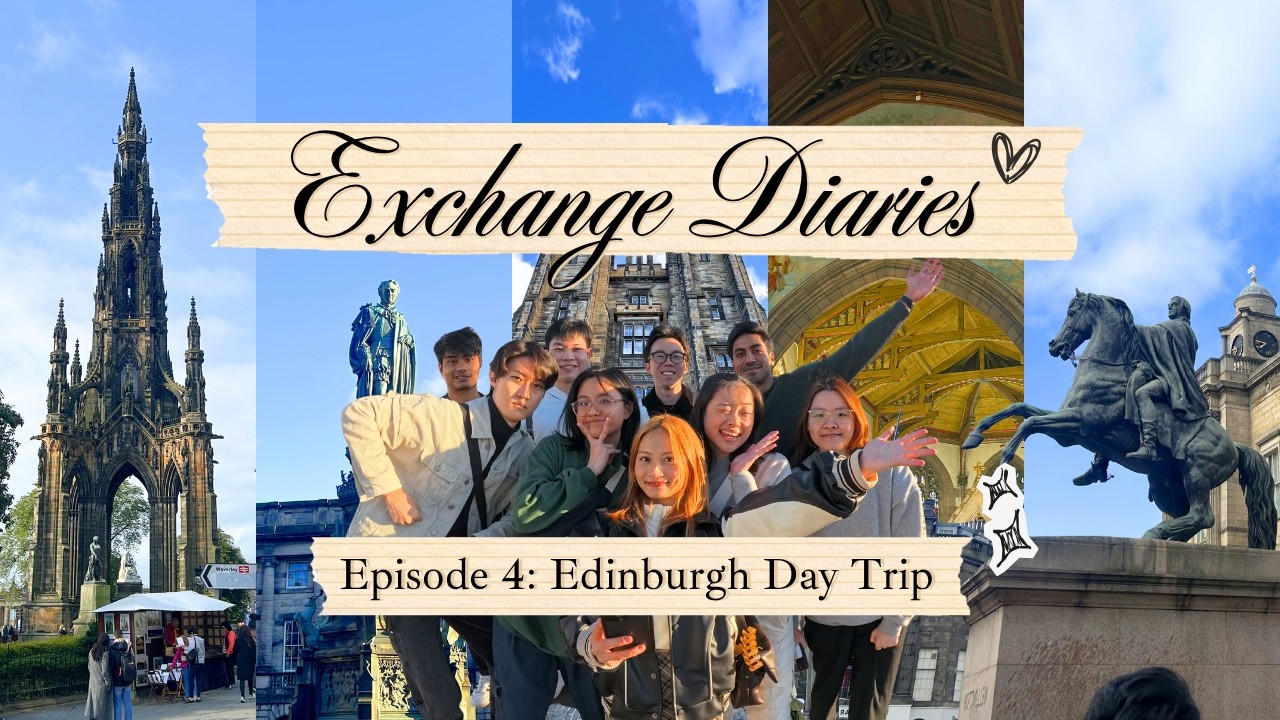 A Spontaneous Sunday in Edinburgh | Exchange Diaries Ep. 4