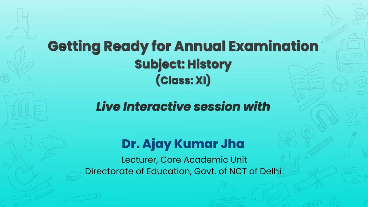 NCERT  Getting Ready for Annual Examination  Subject: History   Class: XI  Live