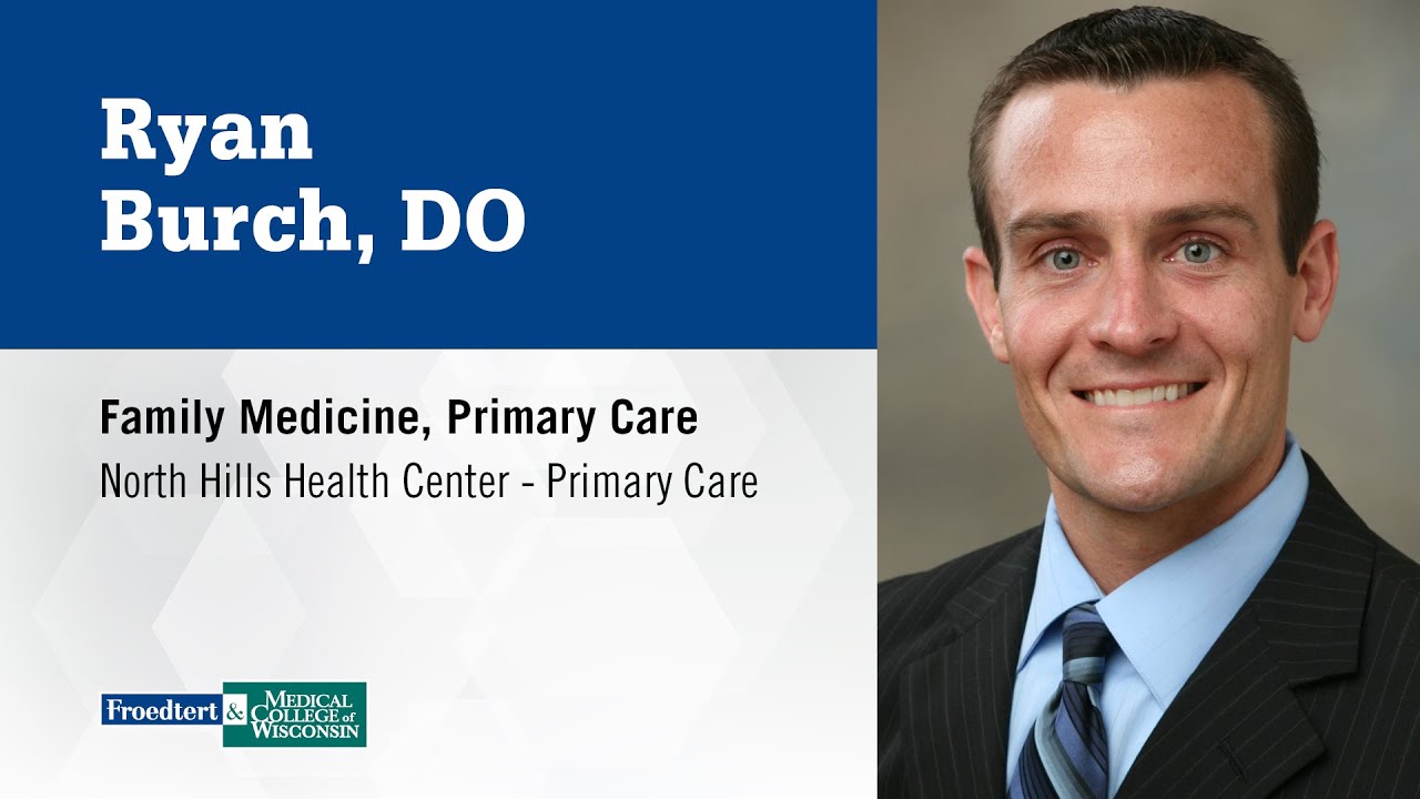 Dr. Ryan Burch, family medicine physician