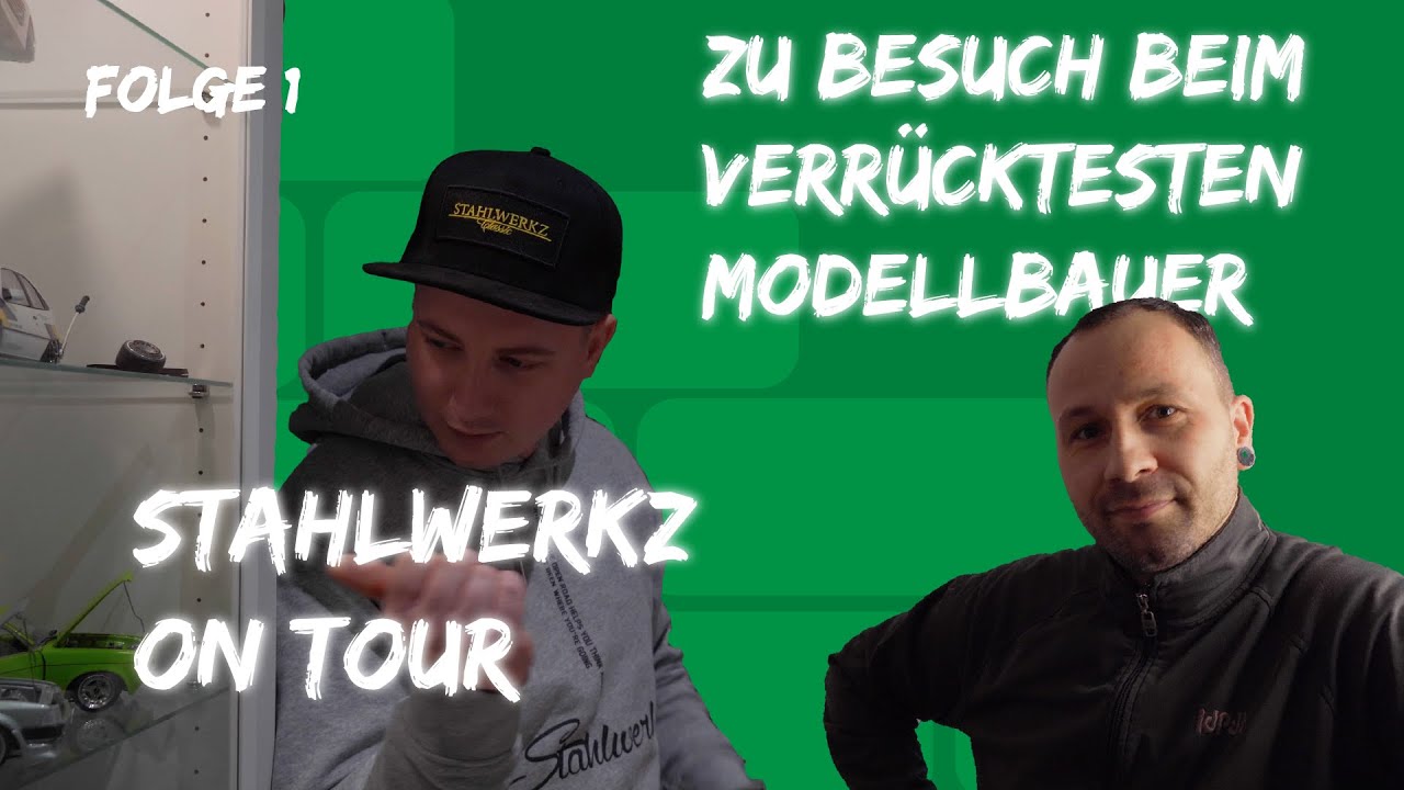 Modellbau Tuning // 1:18 // der verrückteste Modellbauer //Stahlwerkz on Tour // Folge 1