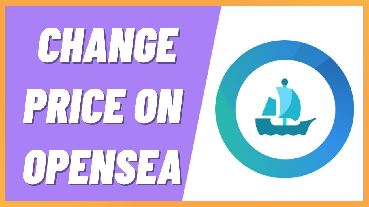 How To Change Price On Opensea (Step By Step)
