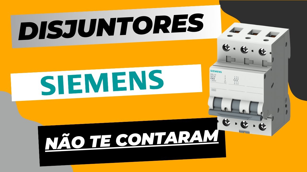 Disjuntores siemens, o que n&atilde;o te contaram