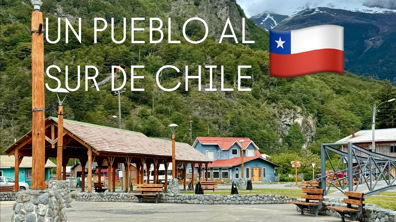 EL ÚLTIMO PUEBLO DE LA CARRETERA AUSTRAL: VILLA O'HIGGINS