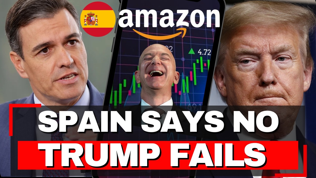 Spain EMBARRASSES Trump - Says NO to War, Survives Trade Threat, Amazon Invests €33 Billion