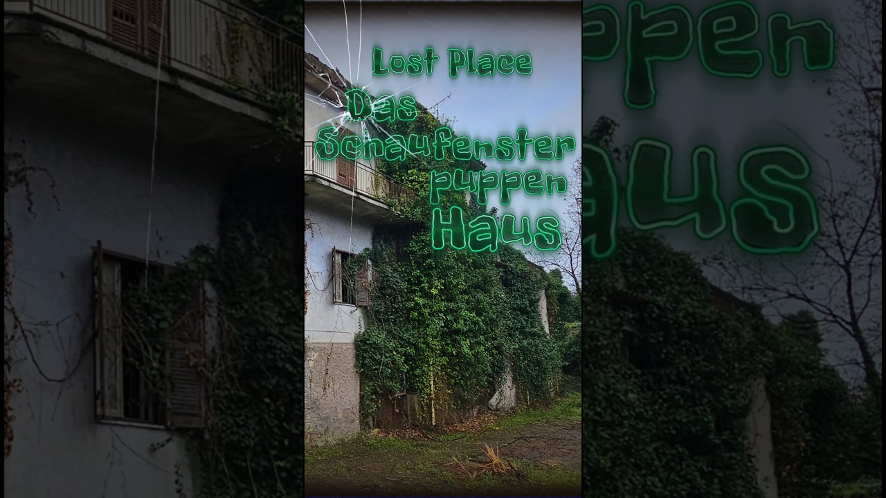 Lost Place Das Haus der Schaufensterpuppen 