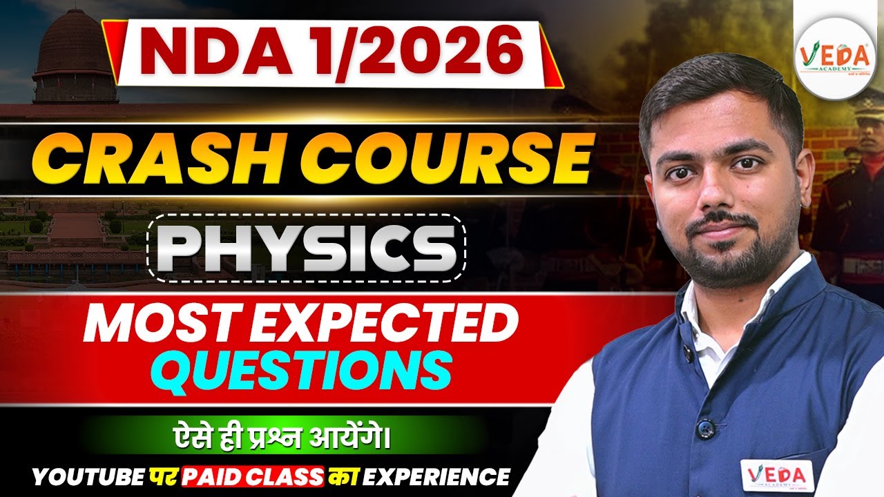 Most Expected Questions | Physics | Crash Course for NDA 1/2026 Preparation