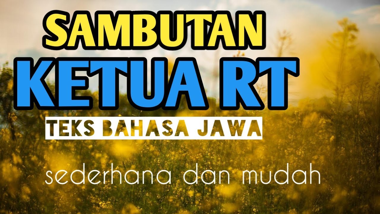 CONTOH SAMBUTAN KETUA RT Bahasa Jawa