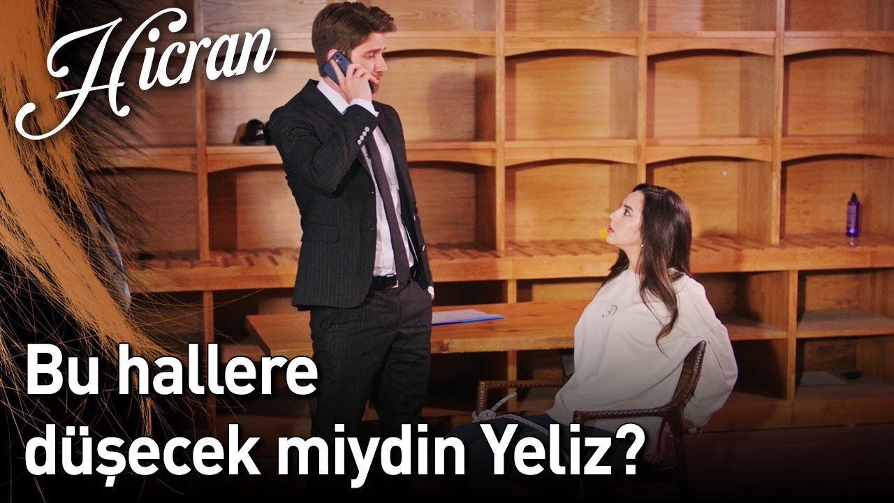 Hicran 134. Bölüm - Bu Hallere Düşecek Miydin Yeliz?