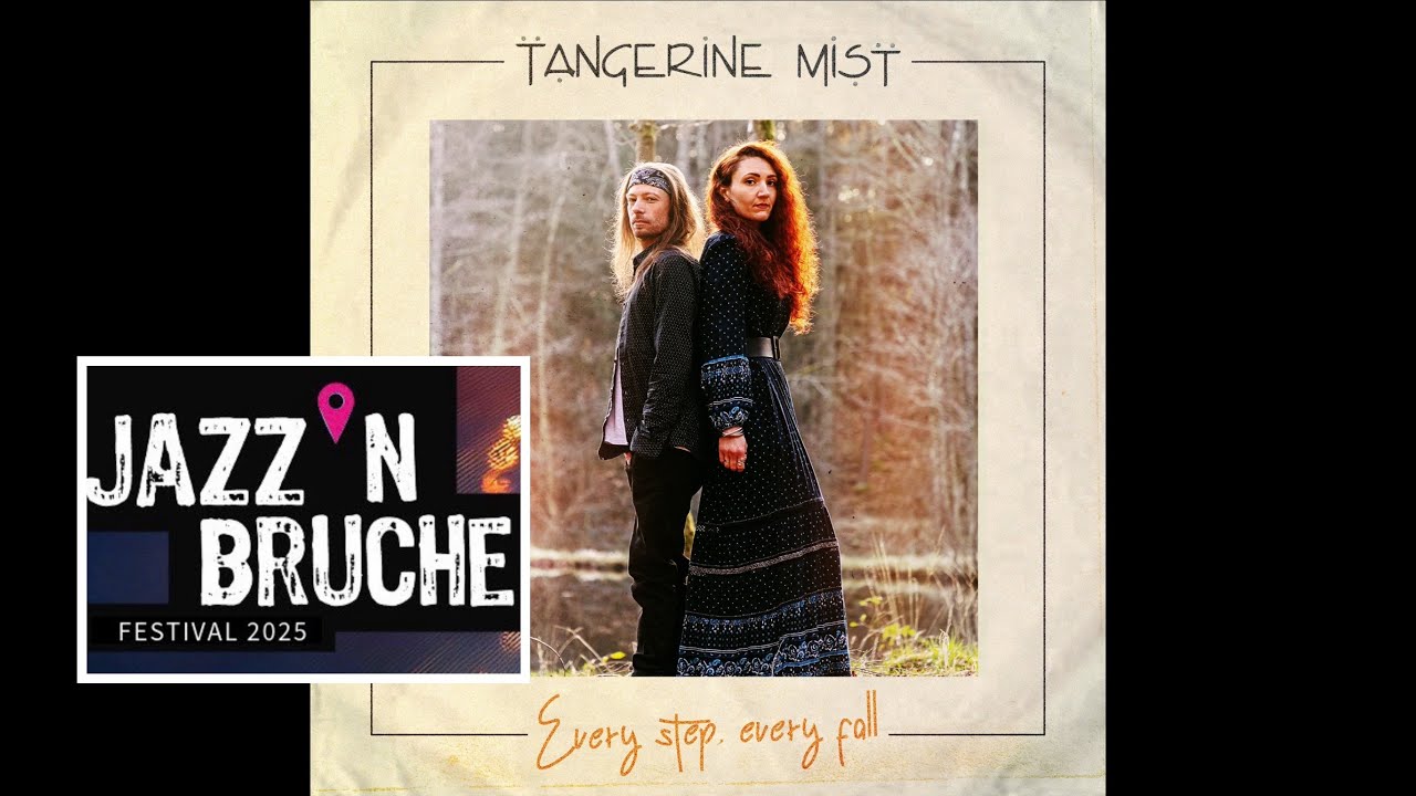 Rétrospective - TANGERINE MIST -  Jazz’n Bruche - 3/7/2025