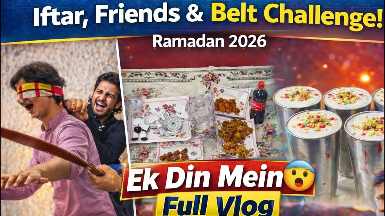 Sehri Se Iftari Tak Full Masti 😂 | Dosto ko belt ke sath mar pari | Ramadan Vlog