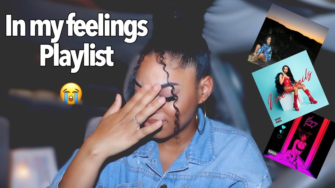 Feelings Playlist Pt.2 😭