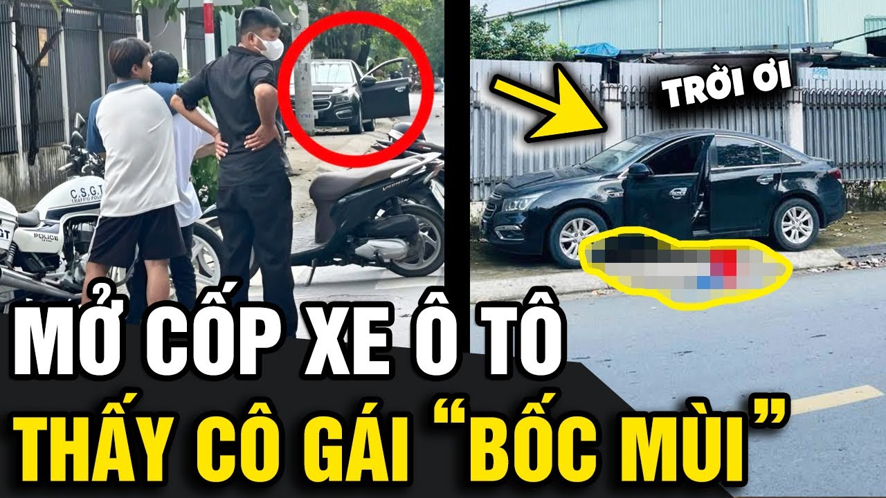 Ngửi thấy MÙI HÔI bên trong ô tô, chủ xe mở cốp kiểm tra 'BÀNG HOÀNG' phát hiện | Tin Nhanh Official