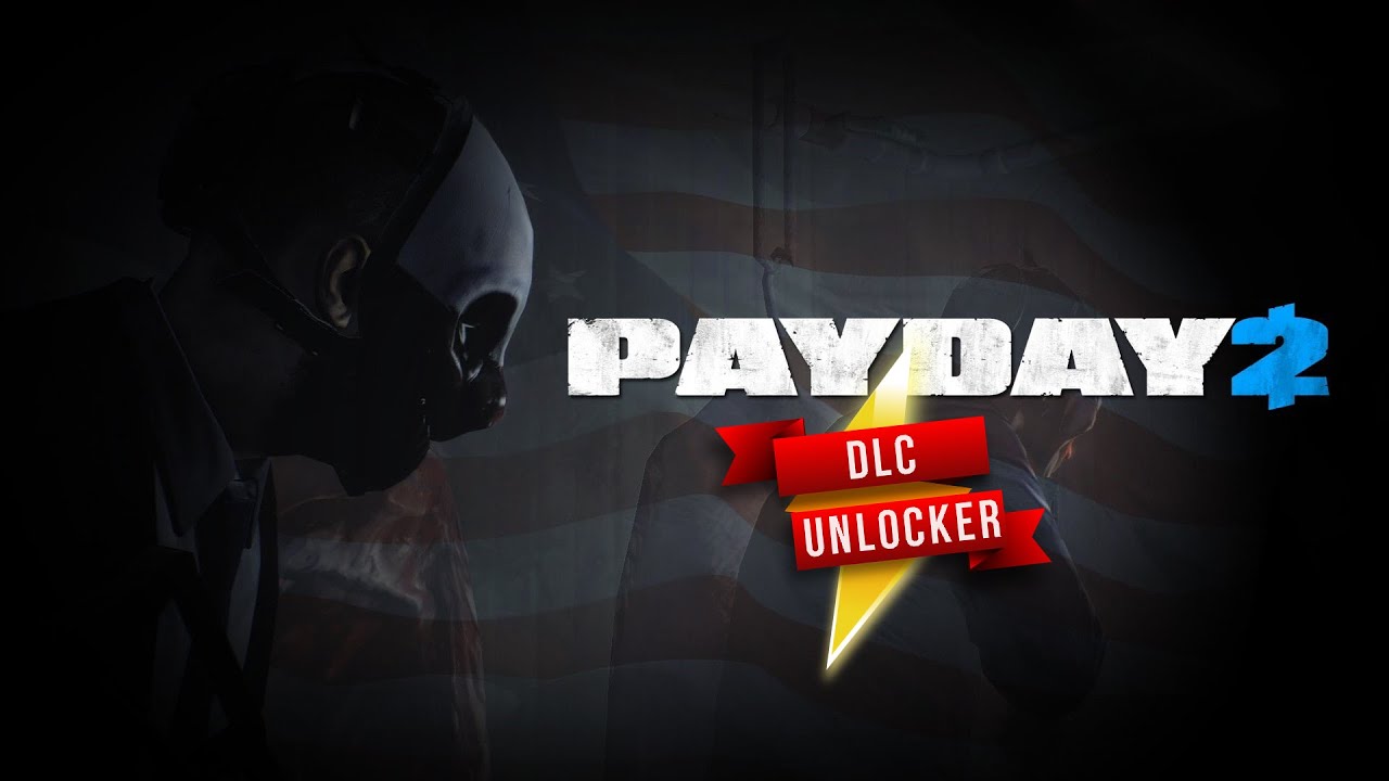 PAYDAY 2 - DLC UNLOCKER ✔️  [WORKING 2021 - 2022]