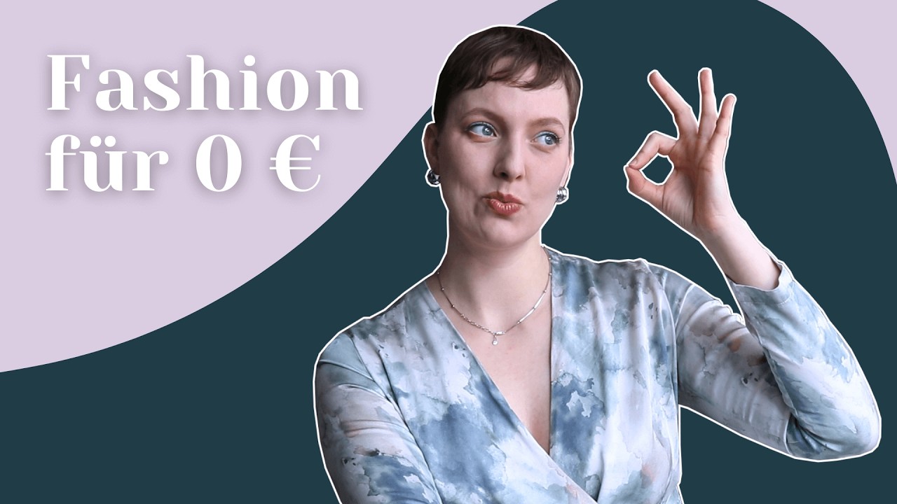 Fashion für 0 Euro 💸 9 Tipps, wie du Mode genießen kannst, ohne Geld auszugeben