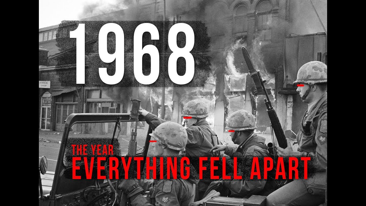 1968: Год, когда всё развалилось
