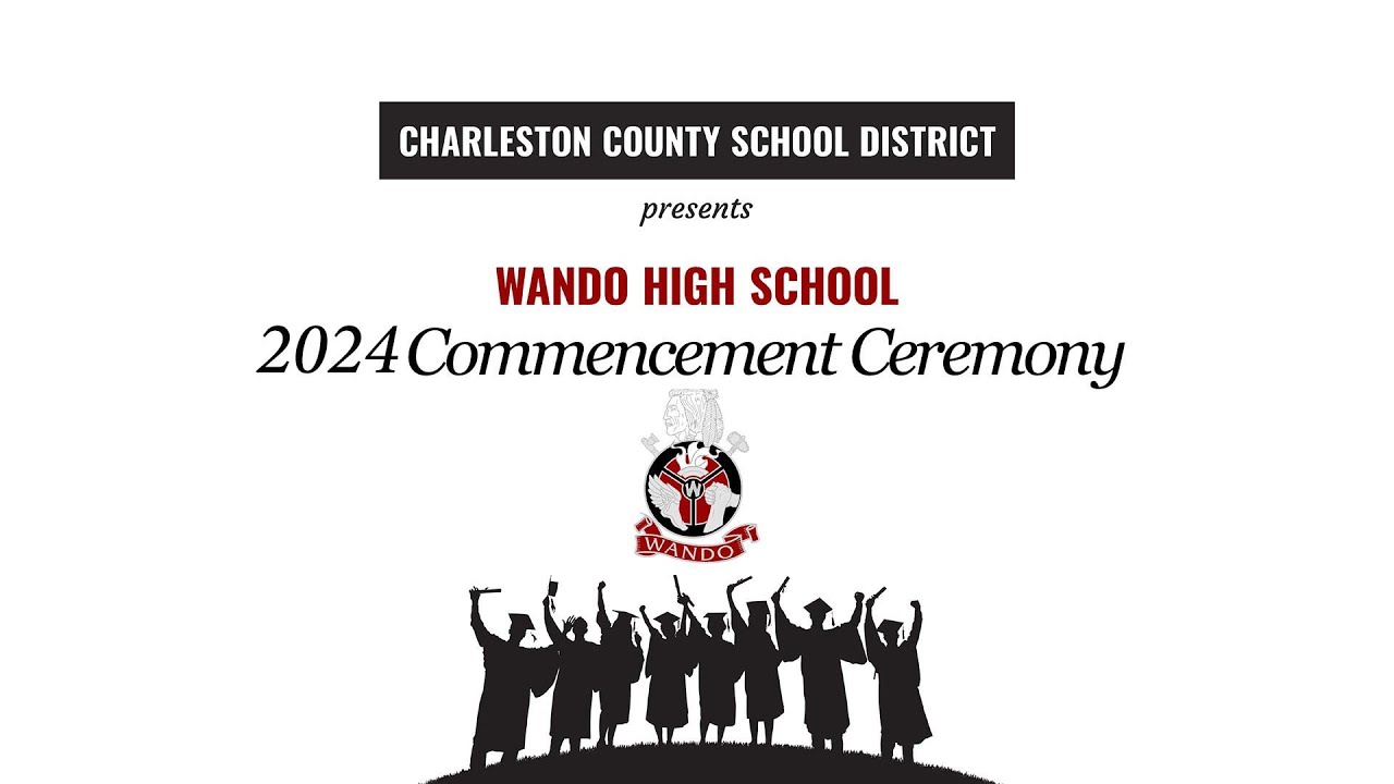 Wando High School 2024 Commencement Ceremony