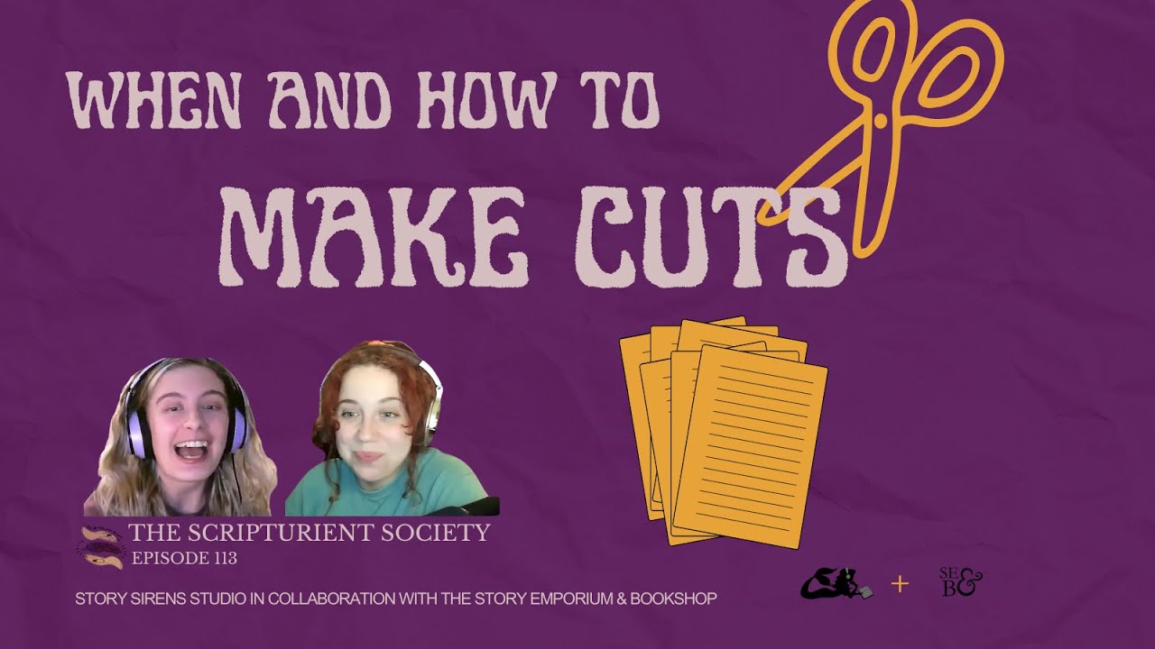 Knowing What to Cut to Make Your Story Strong