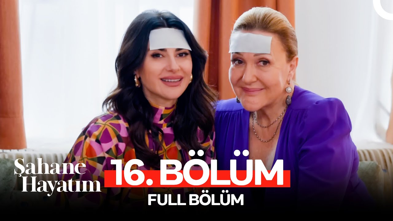 Şahane Hayatım 16. Bölüm (FULL HD)