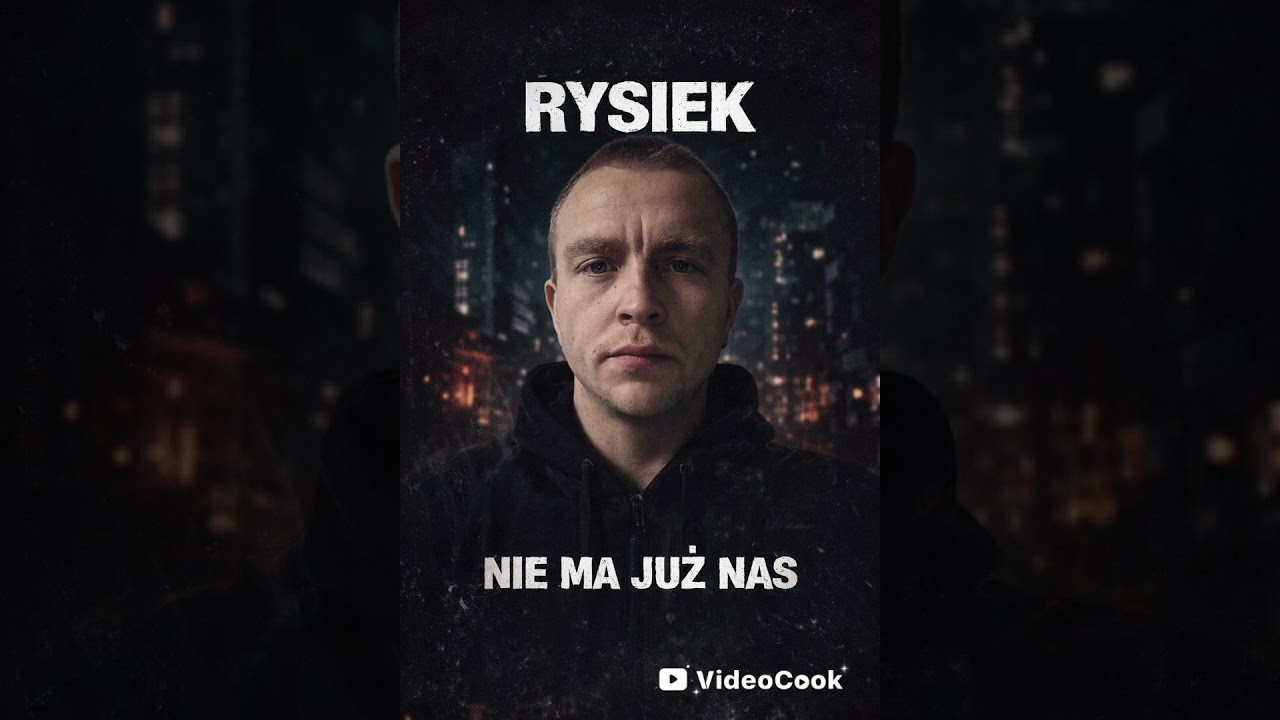 Rysiek - Nie ma już nas