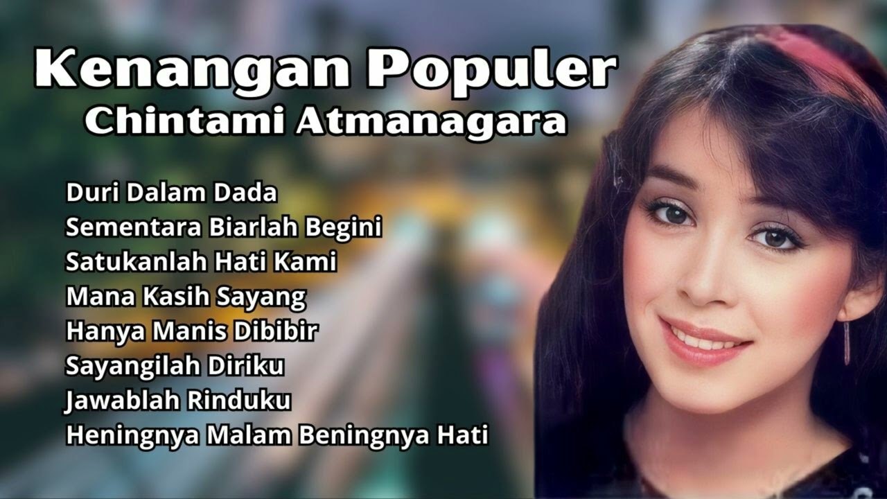 Chintami Atmanagara Kenangan Populer | Pilihan Lagu Lawas 80an Terbaik Chintami Atmanagara