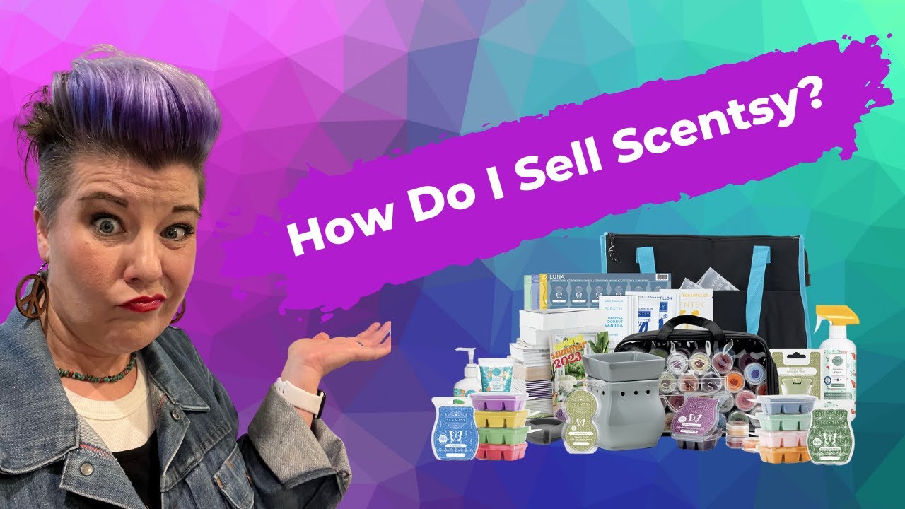 How do you successfully sell Scentsy products? | Jami Jo Sells Wax