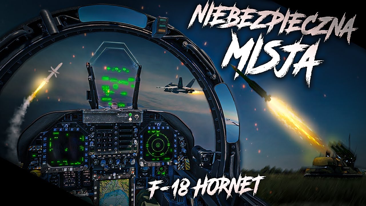 DUET F-18 vs OBRONA PRZECIWLOTNICZA - F-18 Hornet w Symulatorze DCS World