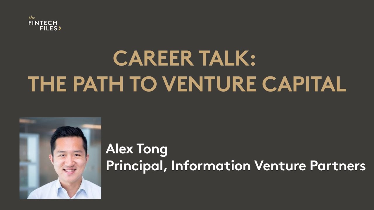 Career Talk: The Path to Venture Capital with Alex Tong, Information Venture Partners